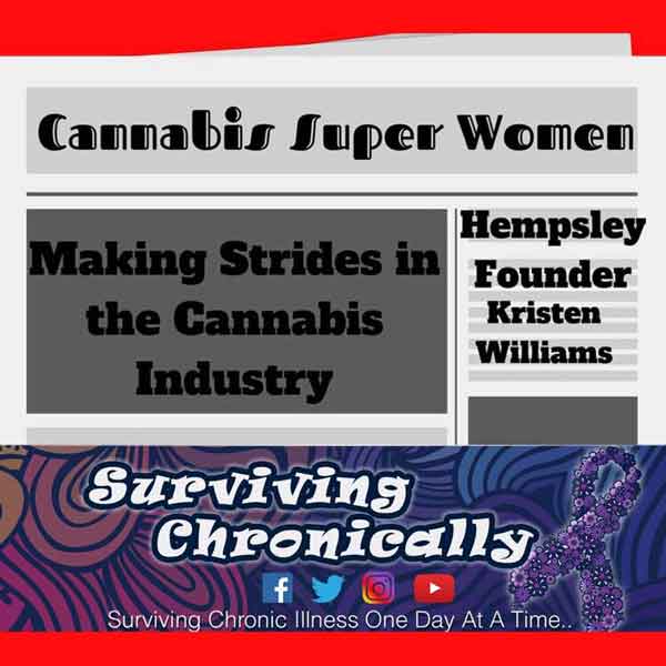 Cannabis Super Women: Surviving Chronically Interview